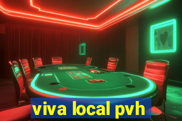 viva local pvh